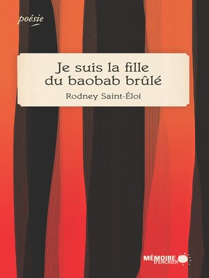 cover image of Je suis la fille du baobab brûlé
